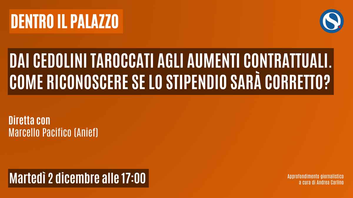 Dai cedolini taroccati agli aumenti contrattuali. Come riconoscere se lo stipendio sarà corretto SPECIALE con Pacifico (Anief) LIVE Martedì 2 dicembre alle 17:00